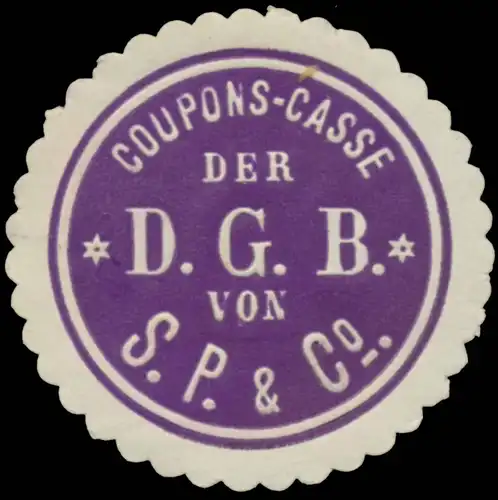 Coupons-Casse der D.G.B. von S.P. & Co