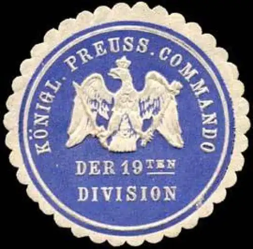 K. Pr. Commando der 19ten Division