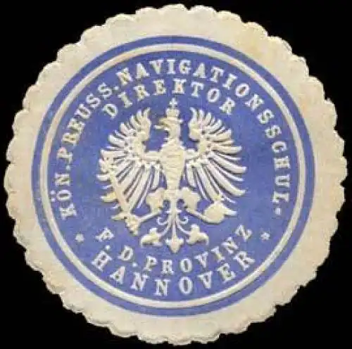 K. Pr. Navigationsschul - Direktor fÃ¼r die Provinz Hannover