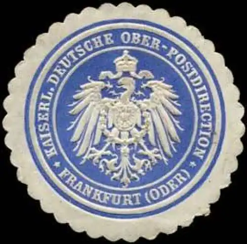 Kaiserliche Deutsche Ober - Postdirection - Frankfurt (Oder)