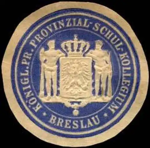 K. Provinzial - Schulkollegium - Breslau