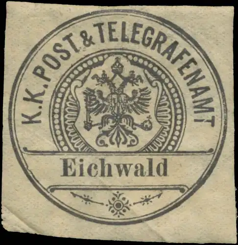 K.K. Post & Telegrafenamt Eichwald