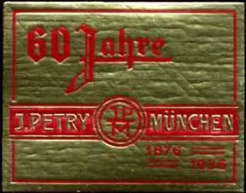 60 Jahre J. Petry