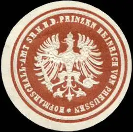 Hofmarschall - Amt seiner K. Hoheit des Prinzen Heinrich von Preussen