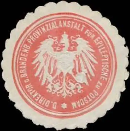 Der Direktor der Brandenburg. Provinzial Anstalt fÃ¼r Epileptische zu Potsdam