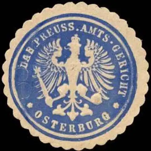 Das Preussische Amts - Gericht - Osterburg