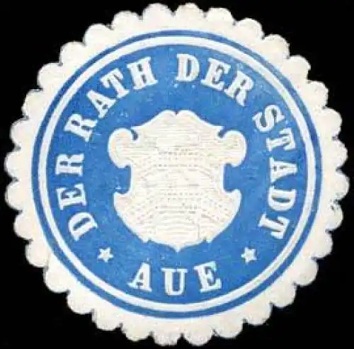 Der Rath der Stadt - Aue