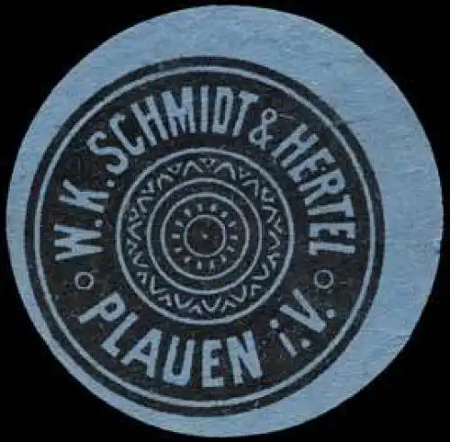 W.K. Schmidt & Hertel - Plauen im Vogtland