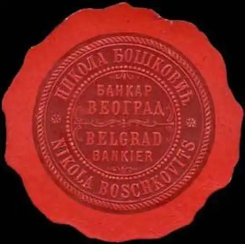 Nikola Boschkovits - Bankier - Belgrad