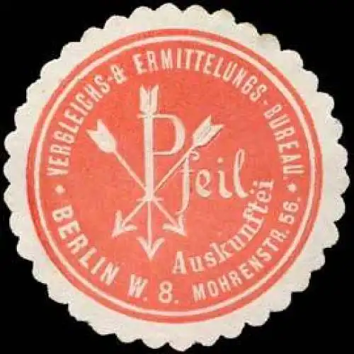 Pfeil Auskunftei - Vergleichs- & Ermittlungs-Bureau - Berlin