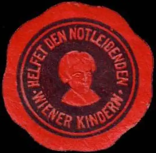 Helfet den notleidenden Wiener Kindern