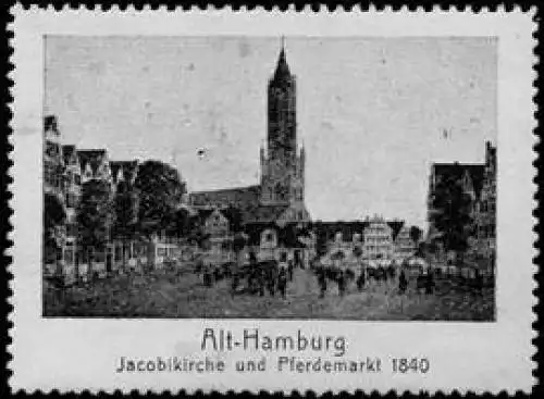 Jacobikirche und Pferdemarkt 1840