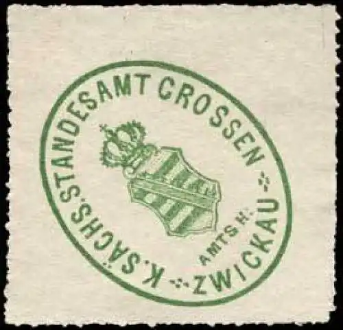 K. S. Standesamt Crossen - Amtshauptmannschaft Zwickau