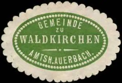 Gemeinde zu Waldkirchen - Amtshauptmannschaft Auerbach