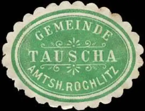 Gemeinde Tauscha - Amtshauptmannschaft Rochlitz