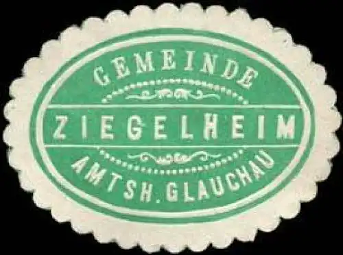 Gemeinde Ziegelheim - Amtshauptmannschaft Glauchau