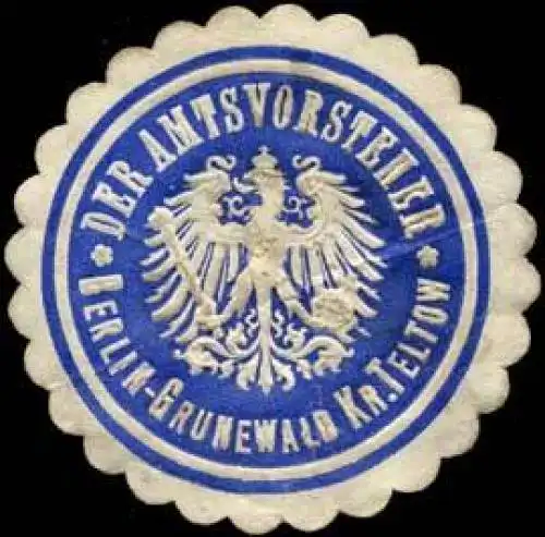 Der Amtsvorsteher - Berlin-Grunewald Kreis Teltow