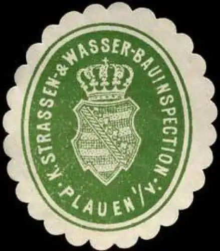 K. Strassen- & Wasser - Bauinspektion - Plauen im Vogtland