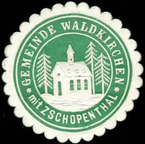 Gemeinde Waldkirchen mit Zschopenthal