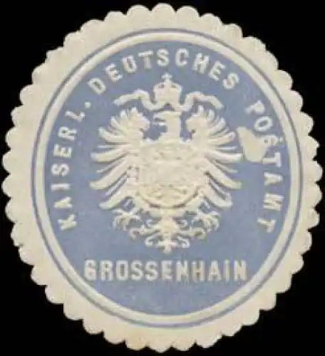 Kaiserl. Deutsches Postamt Grossenhain