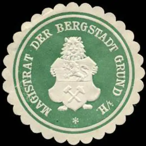 Magistrat der Bergstadt Grund im Harz
