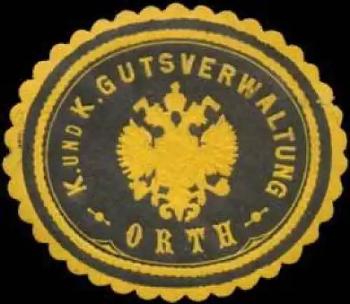 K. und K. Gutsverwaltung Orth