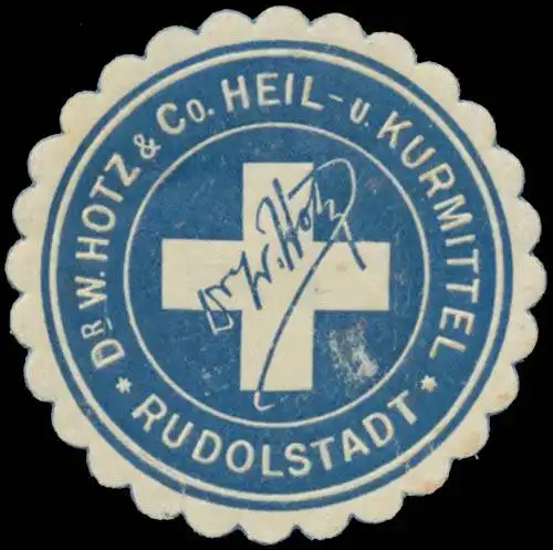 Dr. W. Hotz & Co. Heil- und Kurmittel