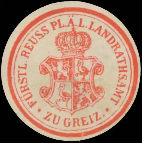 F. Reuss. Pl. Ã¤. L. Landrathsamt zu Greiz