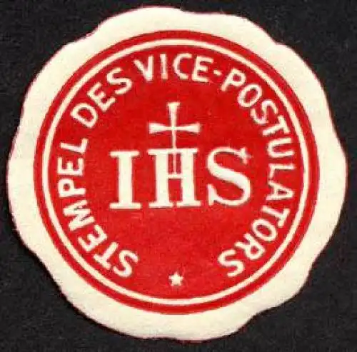 Stempel des Vice - Postulators - IHS