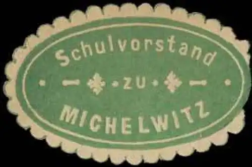 Schulvorstand zu Michelwitz (Borna)