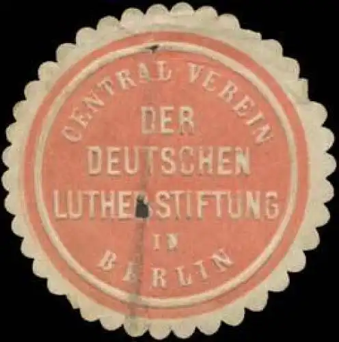 Central-Verein der Deutschen Luther-Stiftung in Berlin