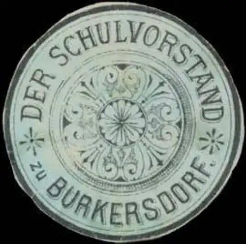 Der Schulvorstand zu Burkersdorf