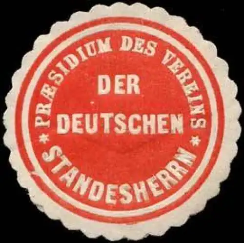 Praesidium des Vereins der Deutschen Standesherrn