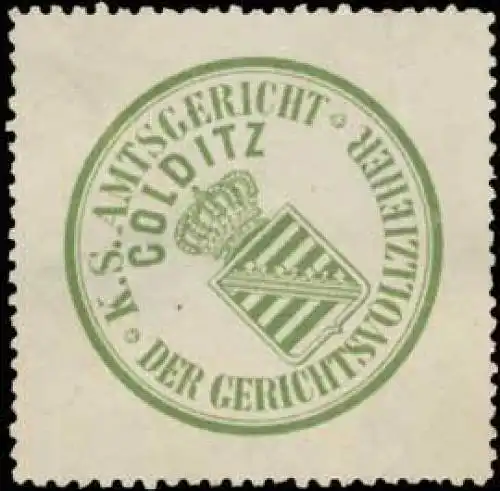 Der Gerichtsvollzieher K.S. Amtsgericht Colditz