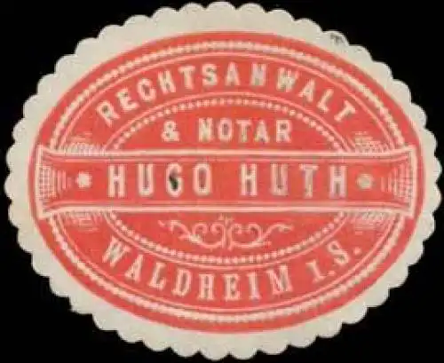 Rechtsanwalt & Notar Hugo Huth Waldheim/Sachsen