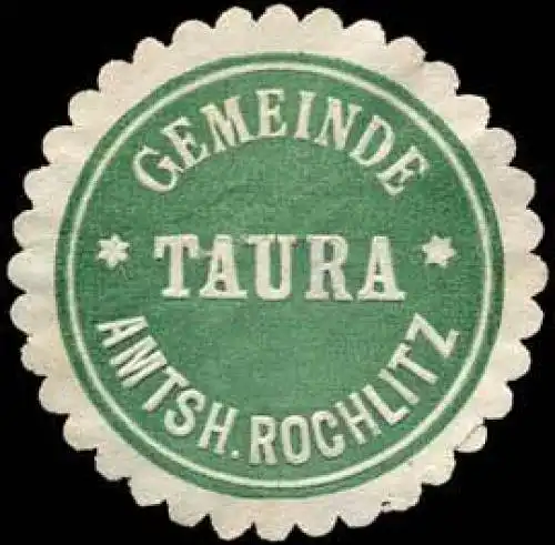 Gemeinde Taura - Amtshauptmannschaft Rochlitz