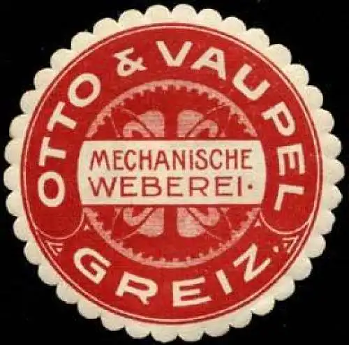 Mechanische Weberei Otto & Vaupel-Greiz