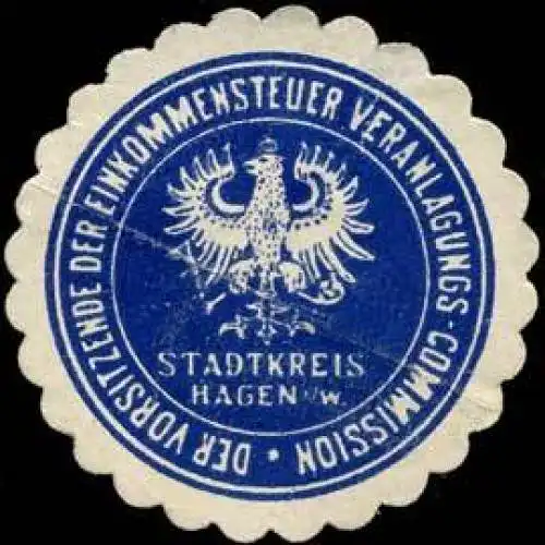 Der Vorsitzende der Einkommensteuer-Veranlagungs-Commission Stadtkreis Hagen in Westfalen