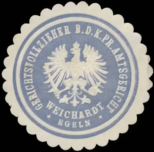 Weichardt Gerichtsvollzieher b.d. K.Pr. Amtsgericht Egeln