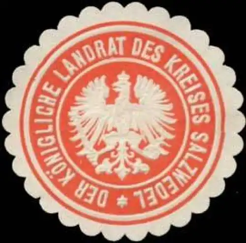 Der K. Landrat des Kreises Salzwedel