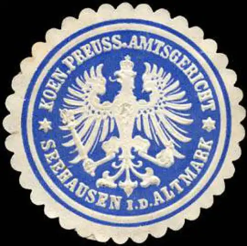 Koeniglich Preussisches Amtsgericht - Seehausen in der Altmark
