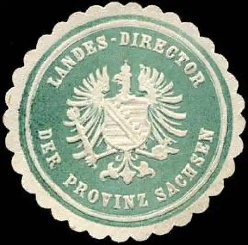 Landes - Director der Provinz Sachsen