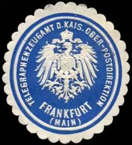 Telegraphenzeugamt der Kais. Ober-Postdirektion Frankfurt/Main
