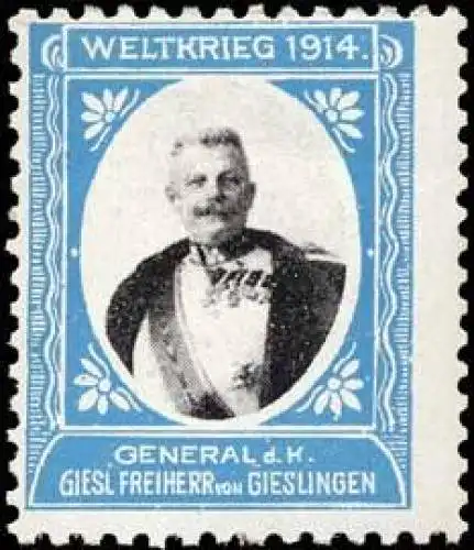 General d. Kavallerie Giesl Freiherr von Gieslingen