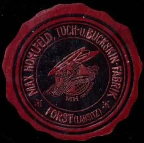 Tuch- und Buckskin-Fabrik Max Hohlfeld - Forst/Lausitz