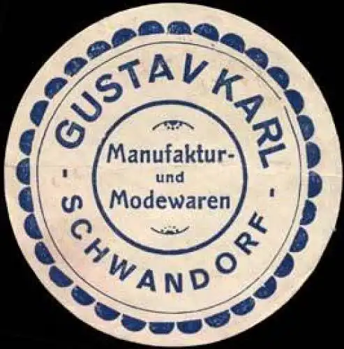 Manufaktur- und Modewaren Gustav Karl - Schwandorf