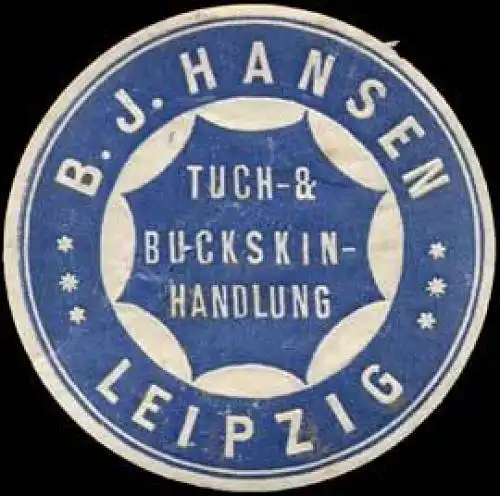 Tuch- & Buckskinhandlung B.J. Hansen - Leipzig