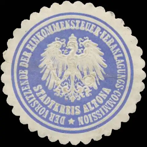 Der Vorsitzende der Einkommensteuer-Veranlagungs-Commission Stadtkreis Altona