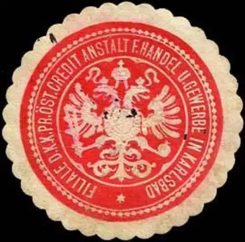 Filiale der K.K. Pr. Ãst. Credit Anstalt fÃ¼r Handel und Gewerbe Karlsbad