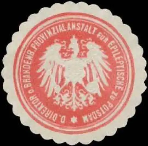 Der Direktor der Brandenb. Provinzialanstalt fÃ¼r Epileptische zu Potsdam